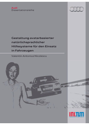 Gestaltung avatarbasierter nat&#xFC;rlichsprachlicher Hillfesystme f&#xFC;r den Einsatz in Fahrzeugen