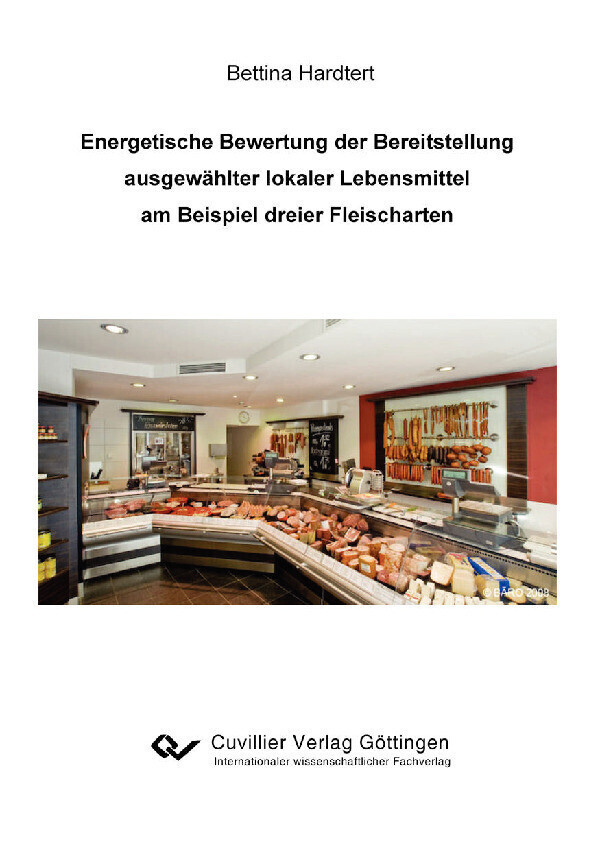 Energetische Bewertung der Bereitstellung ausgewählter lokaler Lebensmittel am Beispiel dreier Fleischarten main product photo