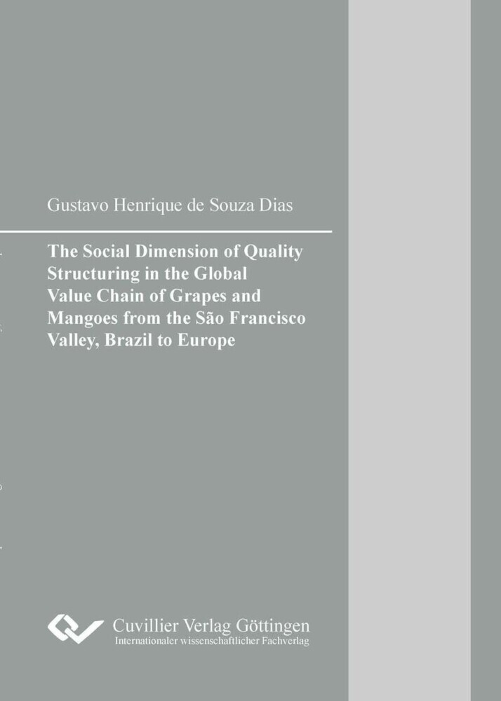 The Social Dimension of Quality Structuring in the Global Value Chain of Grapes and Mangoes from the São Francisco Valley, Brazil to Europe main product photo
