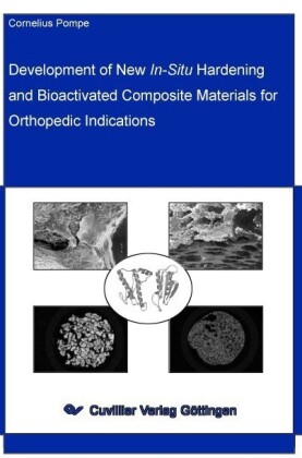 Development of New In-situ Hardening and Bioactivated Composite Materials for Orthopedic Indications
