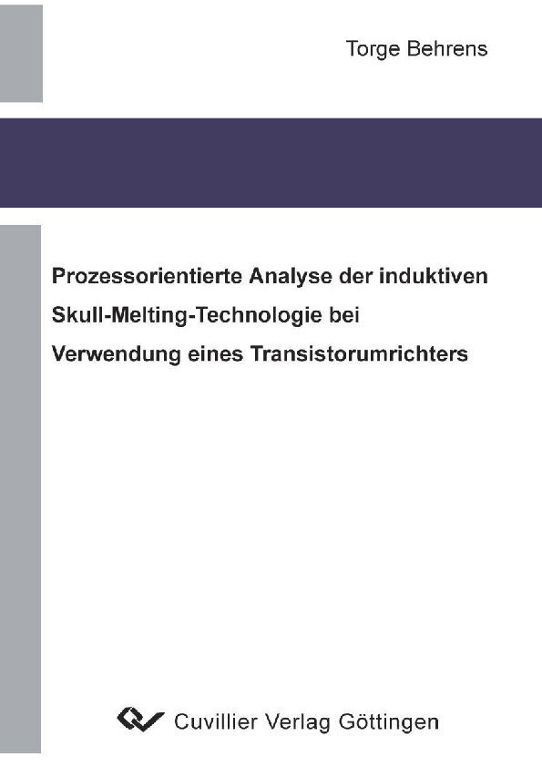 Prozessorientierte Analyse der induktiven Skull-Melting-Technologie bei Verwendung eines Transistorumrichters main product photo