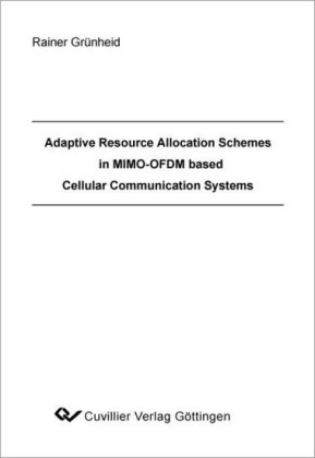 Adaptive Resource Allocation Schemes in MIMO-OFDM based Cellular Communication Systems