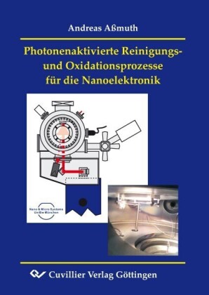 Photonenaktivierte Reinigungs-und Oxidationsprozesse f&#xFC;r die Nanoelektronik