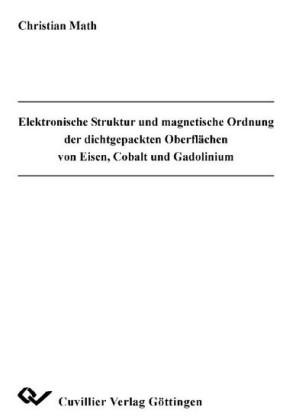 Elektronische Struktur und magnetische Ordnung der dichtgepackten Oberfl&#xE4;chen von Eisen, Cobalt und Gadolinium