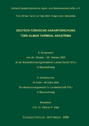 Deutsch-t&#xFC;rkische Agrarforschung / T&#xFC;rk-Alman Tarimsal Arastirma