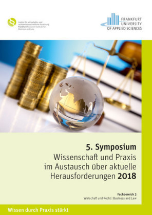Symposium &#x201E;Wissenschaft und Praxis im Austausch &#xFC;ber aktuelle Herausforderungen 2018&#x201C;