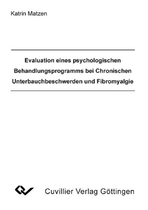 Evaluation eines psychologischen Behandlungsprogramms bei Chronischen Unterbauchbeschwerden und Fibromyalgie