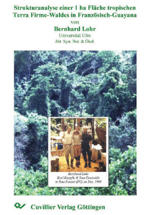 Strukturanalyse einer 1-ha Fl&#xE4;che tropischen Terra Firme-Waldes in Franz&#xF6;sisch-Guayana