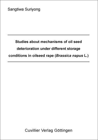 Studies about mechanisms of oil seed deterioration under different storage conditions in oilseed rape (Brassica napus L.) main product photo