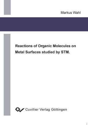 Reactions of Organic Molecules on Metal Surfaces studied by STM.