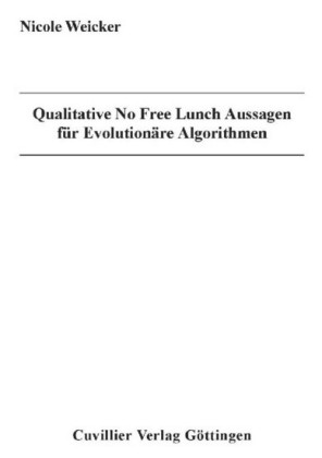Qualitative No Free Lunch Aussagen f&#xFC;r Evolution&#xE4;re Algorithmen