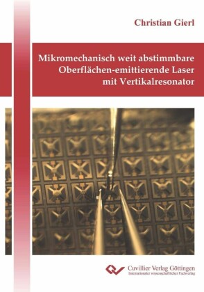 Mikromechanisch weit abstimmbare Oberfl&#xE4;chen-emittierende Laser mit Vertikalresonator