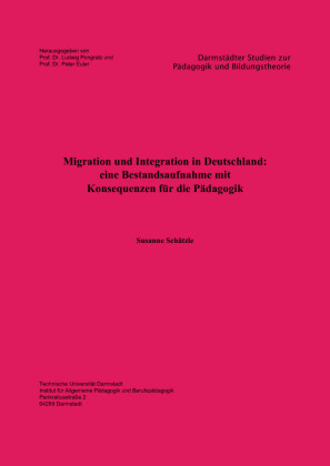Migration und Integration in Deutschland: eine Bestandsaufnahme mit Konsequenzen f&#xFC;r die P&#xE4;dagogik