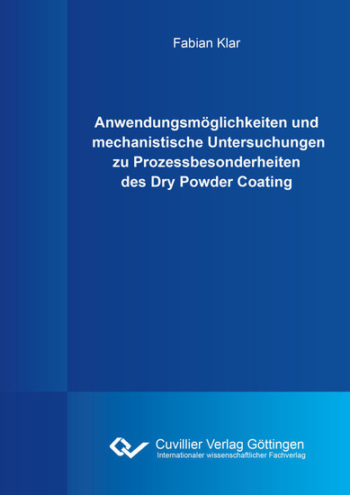 Anwendungsmöglichkeiten und mechanistische Untersuchungen zu Prozessbesonderheiten des Dry Powder Coating main product photo
