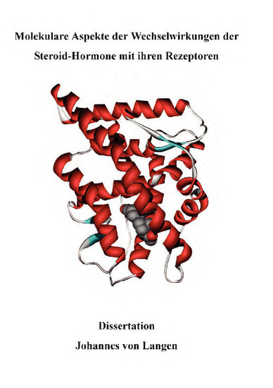 Molekulare Aspekte der Wechselwirkungen der Steroid-Hormone mit ihren Rezeptoren main product photo