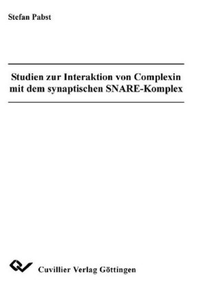Studien zur Interaktion von Complexin mit dem synaptischen SNARE-Komplex