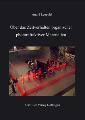 &#xDC;ber das Zeitverhalten organischer photorefraktiver Materialien