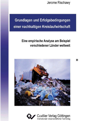 Grundlagen und Erfolgsbedingungen einer nachhaltigen Kreislaufwirtschaft
