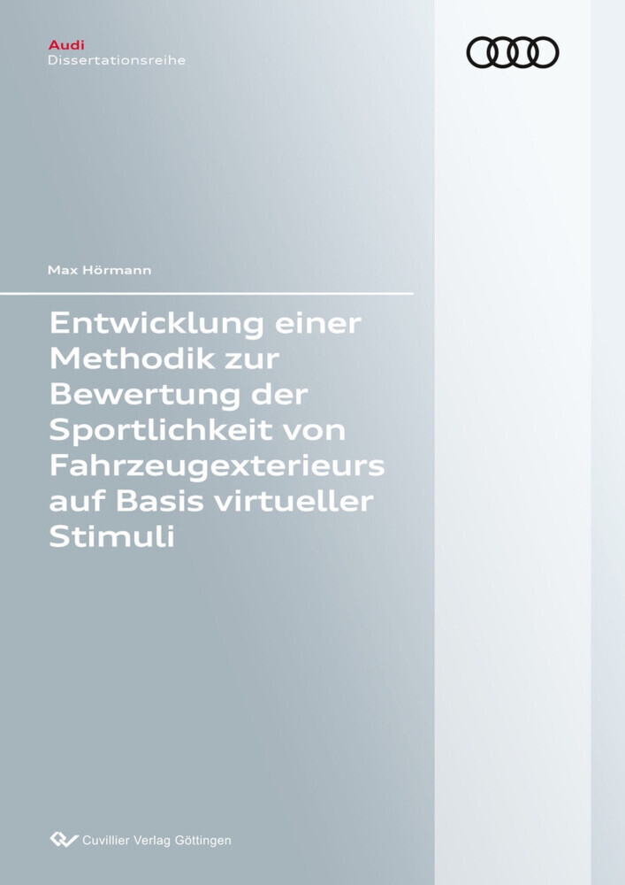 Entwicklung einer Methodik zur Bewertung der Sportlichkeit von Fahrzeugexterieurs auf Basis virtueller Stimuli main product photo