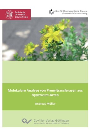 Molekulare Analyse von Prenyltransferasen aus Hypericum&#x2010;Arten