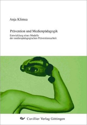 Pr&#xE4;vention und Medienp&#xE4;dagogik