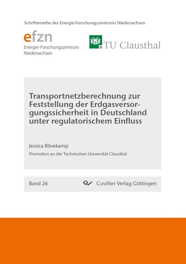 Transportnetzberechnung zur Feststellung der Erdgasversorgungssicherheit in Deutschland unter regulatorischem Einfluss main product photo