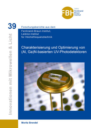 Charakterisierung und Optimierung von (Al, Ga) N-basierten UV-Photodetektoren