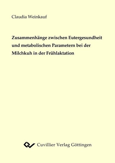 Zusammenhänge zwischen Eutergesundheit und metabolischen Parametern bei der Milchkuh in der Frühlaktation main product photo