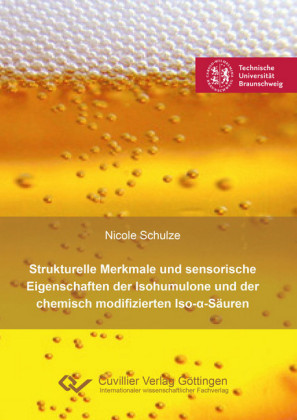 Strukturelle Merkmale und sensorische Eigenschaften der Isohumulone und der chemisch modifizierten Iso-&#x3B1;-S&#xE4;uren