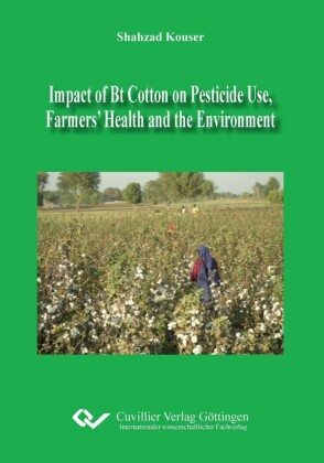 Impact of Bt Cotton on Pesticide Use, Farmers&#x2019; Health and the Environment