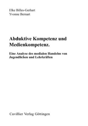 Abduktive Kompetenz und Medienkompetenz.