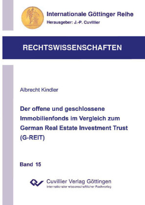 Der offene und geschlossene Immobilienfonds im Vergleich zum German Real Estate Investment Trust (G-REIT)