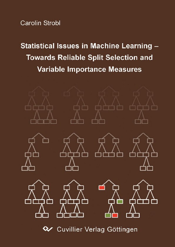 Statistical Issues in Machine Learning Towards Reliable Split Selection and Variable Importance Measures main product photo