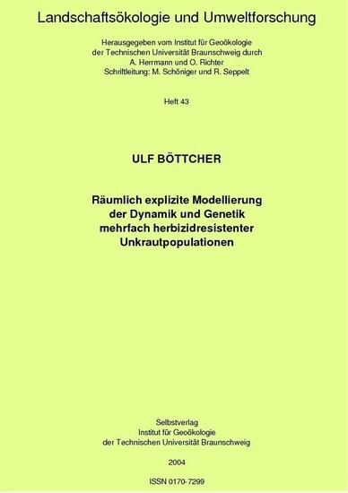 Räumlich explizite Modellierung der Dynamik und Genetik mehrfach herbizidresistenter Unkrautpopulationen main product photo