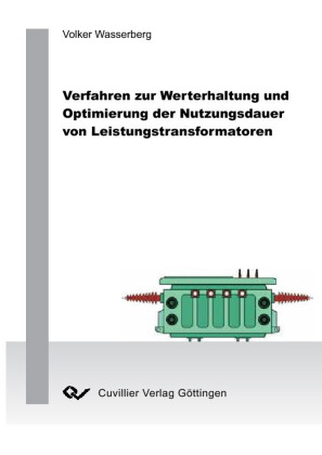 Verfahren zur Werterhaltung und Optimierung der Nutzungsdauer von Leistungstransformatoren