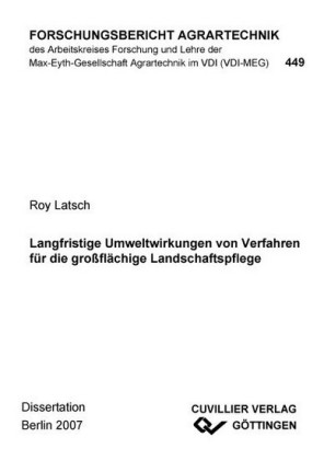 Langfristige Umweltwirkungen von Verfahren f&#xFC;r die gro&#xDF;fl&#xE4;chige Landschaftspflege