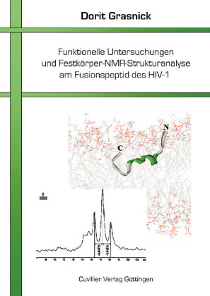 Funktionelle Untersuchungen und Festk&#xF6;rper-NMR-Strukturanalyse am Fusionspeptid des HIV-1