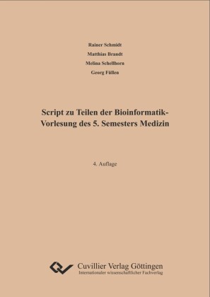 Script zu Teilen der Bioinformatik - Vorlesung des 5. Semesters Medizin