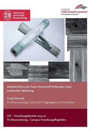 Defekteinfl&#xFC;sse bei Faser-Kunststoff-Verbunden unter multiaxialer Belastung
