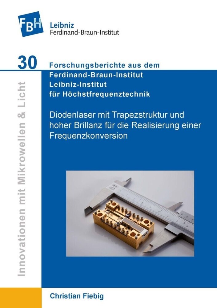 Diodenlaser mit Trapezstruktur und hoher Brillanz für die Realisierung einer Frequenzkonversion auf einer mikro-optischen Bank main product photo