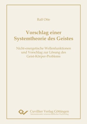 Vorschlag einer Systemtheorie des Geistes