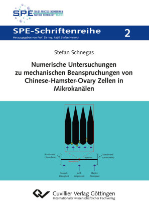 Numerische Untersuchungen zu mechanischen Beanspruchungen von Chinese-Hamster-Ovary Zellen in Mikrokan&#xE4;len