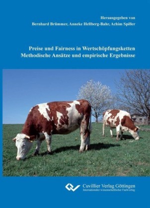 Preise und Fairness in Wertsch&#xF6;pfungsketten Methodische Ans&#xE4;tze und empirische Ergebnisse