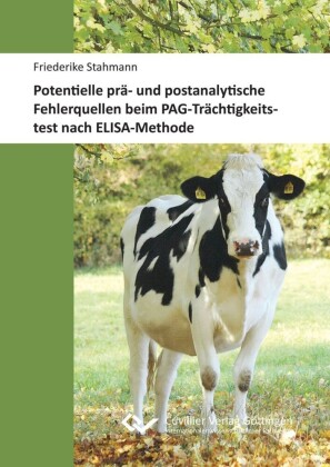 Potentielle pr&#xE4;- und postanalytische Fehlerquellen beim PAG-Tr&#xE4;chtigkeitstest nach ELISA-Methode