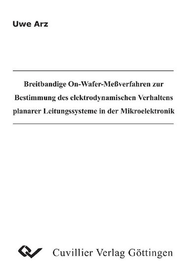 Breitbandige On-Wafer-Meßverfahren zur Bestimmung des elektrodynamischen Verhaltens planarer Leitungssysteme in der Mikroelektronik main product photo