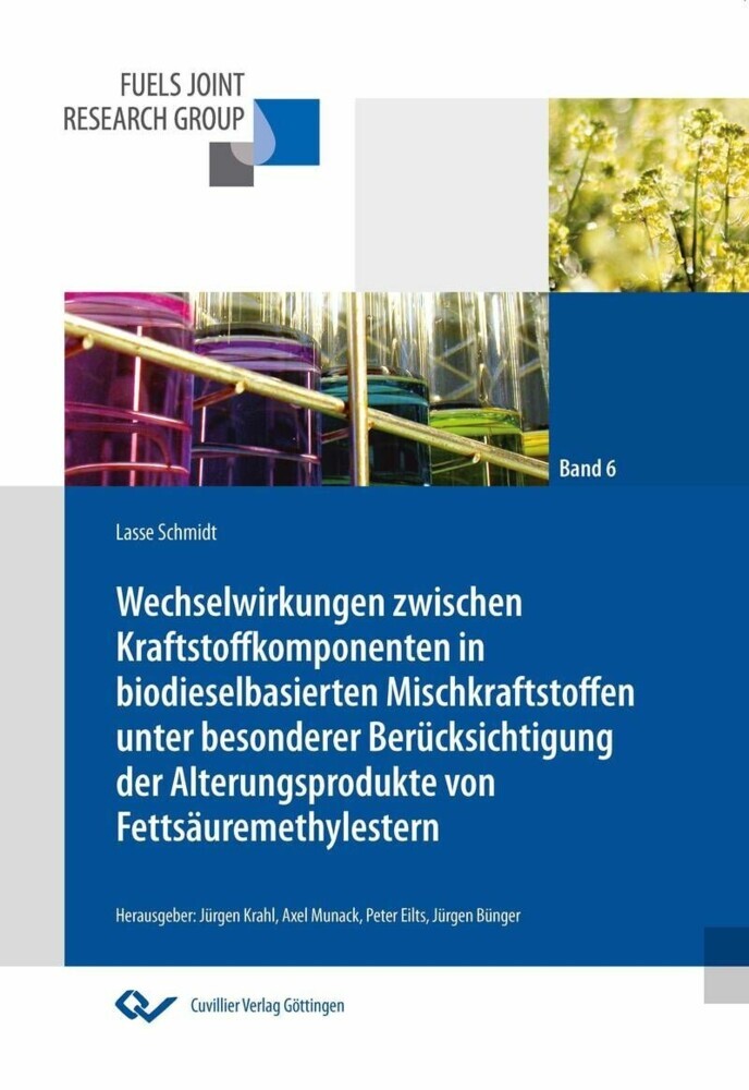 Wechselwirkungen zwischen Kraftstoffkomponenten in biodieselbasierten Mischkraftstoffen unter besonderer Berücksichtigung der Alterungsprodukte von Fettsäuremethylestern main product photo