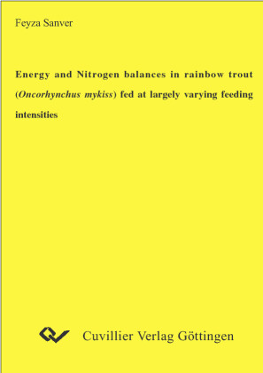 Energy and Nitrogen balances in rainbow trout (Oncorhynchus mykiss) fed at largely varying feeding intensities