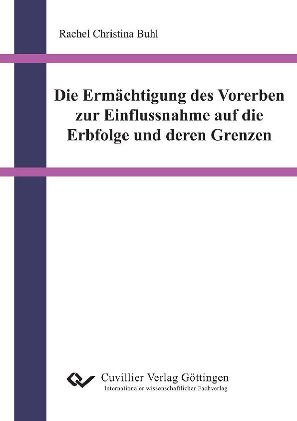 Die Ermächtigung des Vorerben zur Einflussnahme auf die Erbfolge und deren Grenzen main product photo