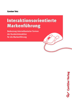 Interaktionsorientierte Markenf&#xFC;hrung
