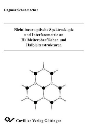 Nichtlinear optische Spektroskopie und Interferometrie an Halbleiteroberfl&#xE4;chen und Halbleiterstrukturen